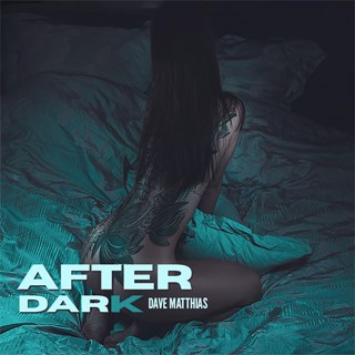 After Dark by Dave Matthias Download
