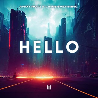 Hello by Andy Rozz & Linus Svenning Download