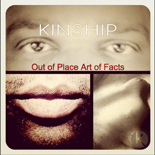 Out Of Place Art Of Facts by Kinship Download