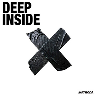 Deep Inside by Matroda Download