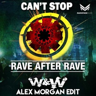 W&W vs. Red Hot Chili Peppers- Can't Stop Rave After Rave (Alex Morgan Edit)