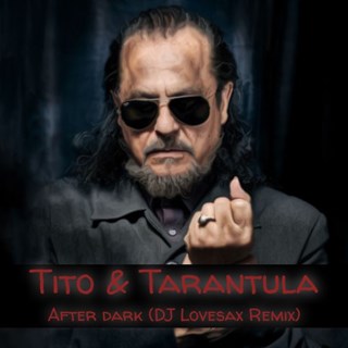 After Dark by Tito & Tarantula Download
