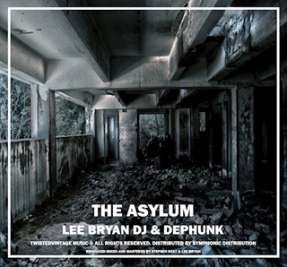The Asylum by Lee Bryan DJ & Dephunk Download