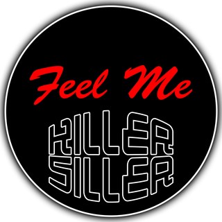 Feel Me by Killer Siller Download