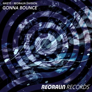 Gonna Bounce by Nikeys, Reoralin Division Download