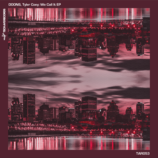 We Call It by Doons & Tyler Coey Download