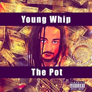 The Pot by Young Whip Download