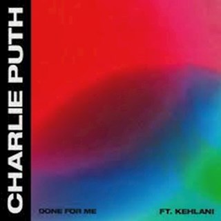 Done For Me by Charlie Puth ft Kehlani Download