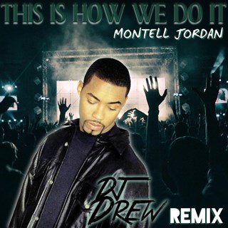 This Is How We Do It by Montell Jordan Download