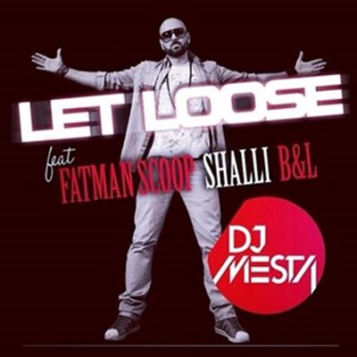 DJ Mesta ft. Fatman Scoop - Let Loose (Original Mix)