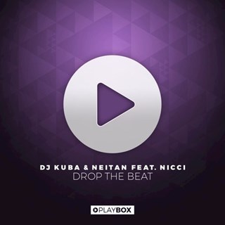 Drop The Beat by Kuba & Neitan ft Nicci Download