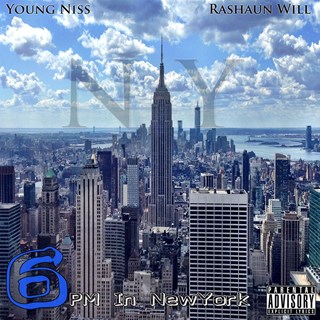 6Pm In New York by Young Niss X Rashaun Will Download