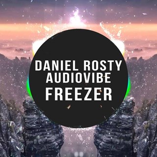 Freezer by Daniel Rosty & Audiovibe Download