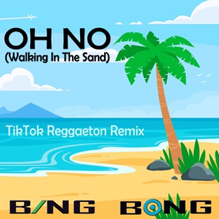 Oh No by Bing Bong Download