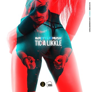 Tic A Likkle by Iamstylezmusic Download