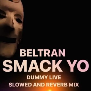 Smack Yo by Beltran Download