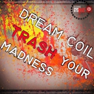 Trash by Dream Coil Download
