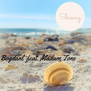 Shining by Bogdanl ft Madam Tone Download