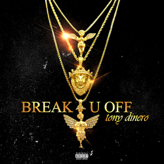 Break U Off by Tony Dinero Download