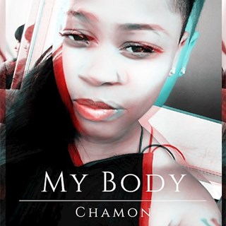 My Body by Chamon Download