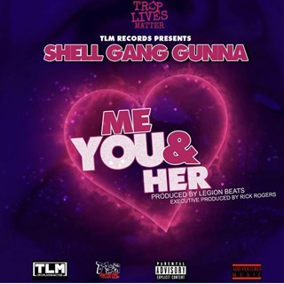 Me X U X Her by Shell Gang Gunna Download