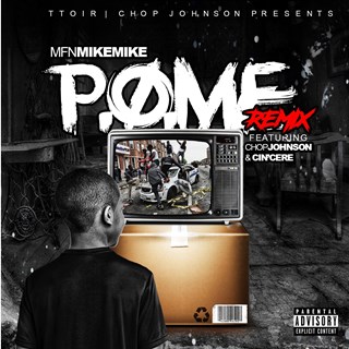 POME by Mfn Mikemike ft Chop Johnson & Cincere Download