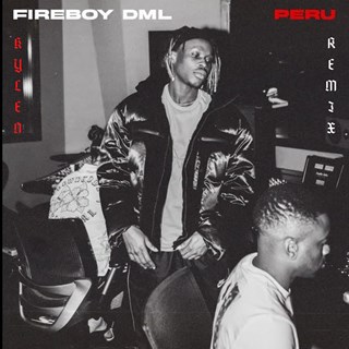 Peru by Fireboy Dml Download