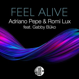Feel Alive by Adriano Pepe & Romi Lux ft Gabby Buko Download
