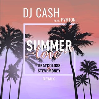 Summer Love by DJ Cash ft Pyhton Download