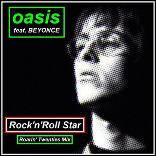 Rock n Roll Star by Oasis X Beyonce Download