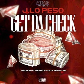 Get Da Check by J Lo Peso Download