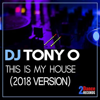 This Is My House by DJ Tony O Download
