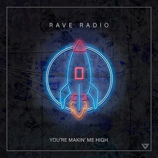 Youre Making Me High by Rave Radio Download