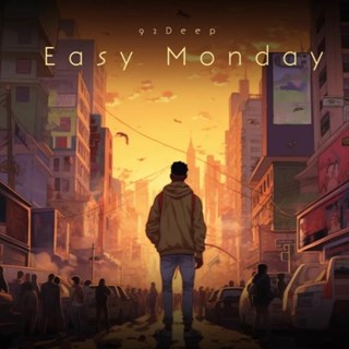 Easy Monday by 92Deep Download