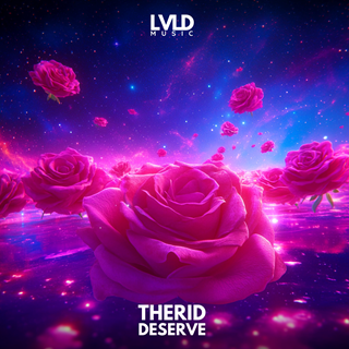 Deserve by Therid Download