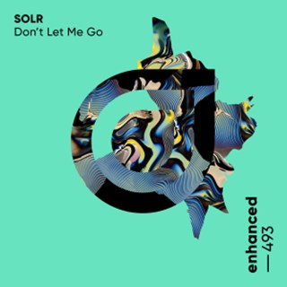 Dont Let Me Go by SOLR Download