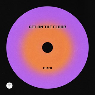 Get On The Floor by Chaco Download