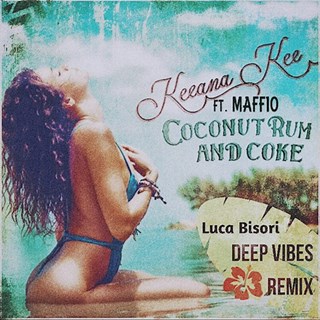 Coconut Rum & Coke by Keeana Kee ft Maffio Download
