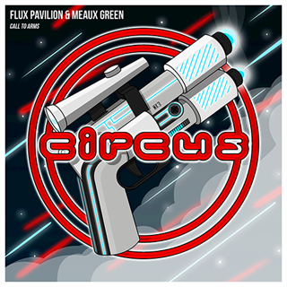 Call To Arms by Flux Pavilion X Meaux Green Download