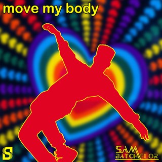 Move My Body by Sam Batchelor Download