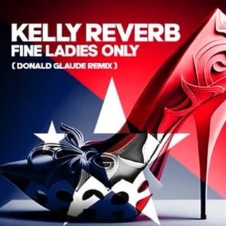 Fine Ladies Only by Kelly Reverb Download