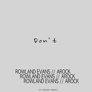 Dont by Rowland Evans X Arock Download