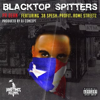 Blacktop Spitters by PR Dean ft 38 Spesh X Profit X Rome Streetz Download