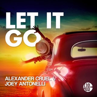 Let It Go by Joey Antonelli & Alexander Cruel Download