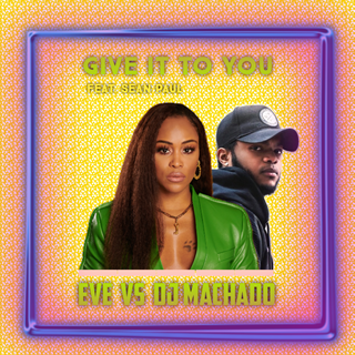 Give It To You by Eve ft Sean Paul Download