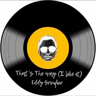 Thats The Way I Like It by Eddy Gronfier Download