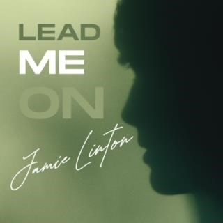 Lead Me On by Jamie Linton Download
