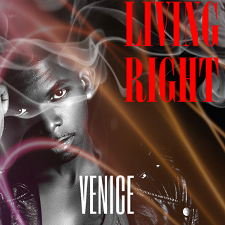 Living Right by Venice Download