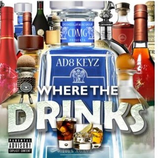 Where The Drinks by Ad8 Keyz Download