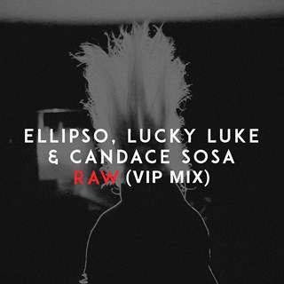 Raw by Ellipso, Lucky Luke & Candace Sosa Download